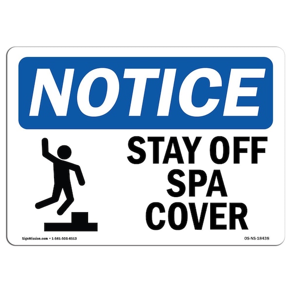 Safety Sign, OSHA Notice, 3.5" Height, Stay Off Spa Cover Sign With Symbol, Landscape, 10PK